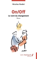 On/Off: Le vent du changement (French Edition) B0G4VH6SVB Book Cover
