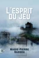 L'esprit du jeu 2370116897 Book Cover