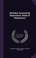 Mistakes Concerning Repentance. Delay of Repentance 1298708907 Book Cover