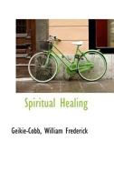 Spiritual Healing 1443783129 Book Cover