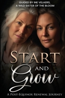 Start & Grow: A Post-Equinox Renewal Journey 2959445945 Book Cover