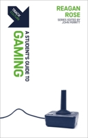 Track: Gaming: A Student's Guide to Gaming 1527107981 Book Cover