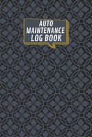 Auto Maintenance Log Book: Keep track of all Your Car Maintenance, Repairs, Mileage and other essentials with this Handy Auto Log Book 1696235510 Book Cover