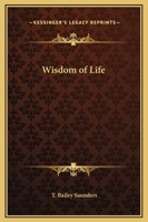 Wisdom of Life 1169272975 Book Cover