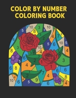 Color by Number Coloring Book: 60 Color By Number Designs of Animals, Birds, Flowers, Houses Color by Numbers for Adults Easy to Hard Designs Fun and ... By Numbers Book B09CK8MYQ4 Book Cover