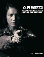 Armed Self Defense: An Illustrated Primer 1542391016 Book Cover