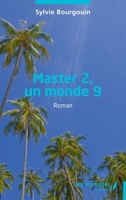 Master 2, un monde 9 (French Edition) B0DK6KR325 Book Cover