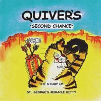 Quiver's Second Chance: The Story of St. George's Miracle Kitty 1539838129 Book Cover