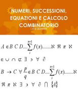 Numeri, Successioni, Equazioni E Calcolo Combinatorio 1291776605 Book Cover