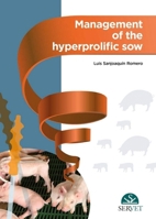 Management of the hyperprolific sow 8416818509 Book Cover