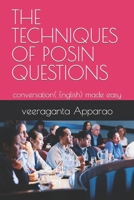 The Techniques of Posin Questions: conversation( English) made easy B09JJCGNX5 Book Cover