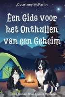 Een Gids voor het Onthullen van een Geheim (Een Finn En Briar Knusse Mysterie) (Dutch Edition) B0HD9KPVY5 Book Cover
