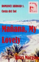 Manana My Lovely: Romance Abroad - 1. Costa del Sol 1534868232 Book Cover