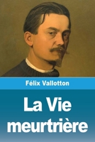 La Vie meurtrière (French Edition) 3690821347 Book Cover
