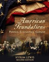 American Foundations: Politics, Economics, Culture 1611650305 Book Cover