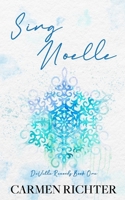 Sing Noelle (Special Edition Paperback) (DeVille Records) B09XRDSJ7H Book Cover