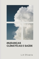 Mudanças Climáticas e Saúde (Portuguese Edition) B0CR3XJ25B Book Cover