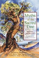 Myths of the Sacred Tree 0892814144 Book Cover