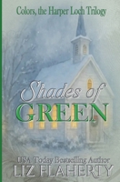 Shades of Green (Colors, the Harper Loch Trilogy) B0HC6H6YX7 Book Cover