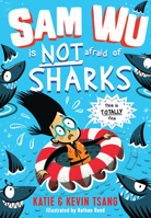 Sam Wu Is Not Afraid of Sharks 1405287527 Book Cover