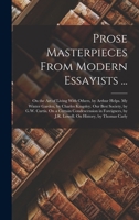 Prose Masterpieces From Modern Essayists +++ Froude, Freeman, Gladstone, Newman, Leslie Stephen 101911584X Book Cover