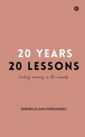 20 Years 20 Lessons: finding meaning in the moments B0FYR2TTMZ Book Cover
