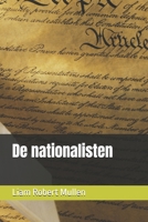 De nationalisten (Dutch Edition) B0DPMKKQ8J Book Cover