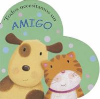 Todos Necesitamos Un Amigo 8423699366 Book Cover