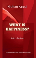 What is Happiness? B0BRDLYXJK Book Cover