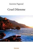 Cruel Dilemme (French Edition) 2334121010 Book Cover