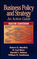 Business Policy And Strategy: An Action Guide 1574442775 Book Cover