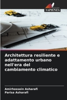 Architettura resiliente e adattamento urbano nell'era del cambiamento climatico 6209084702 Book Cover