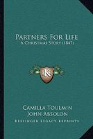 Partners for Life: A Christmas Story 1141055287 Book Cover