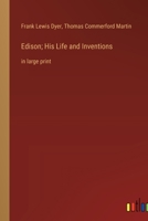 Edison; His Life and Inventions: in large print 3368304623 Book Cover