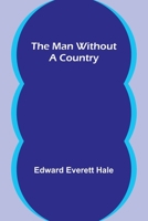 The Man Without a Country 9356787204 Book Cover