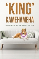 'King' Kamehameha 1398433675 Book Cover
