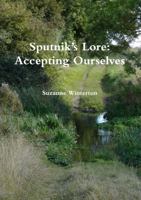 Sputnik’s Lore: Accepting Ourselves 1326313118 Book Cover