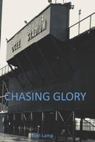 Chasing Glory 1726785327 Book Cover