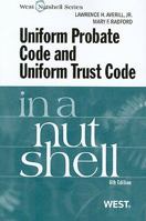 Averill and Radford's Uniform Probate Code and Uniform Trust Code in a Nutshell, 6th 0314926925 Book Cover