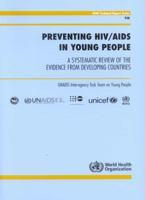 Preventing HIV/AIDS in Young People: Evidence from Developing Countries 9241209380 Book Cover