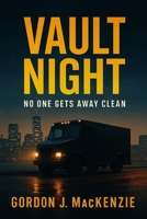 Vault Night: No One Gets Away Clean B0FRG7G4M2 Book Cover