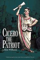 Cicero The Patriot 0865165874 Book Cover