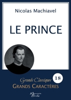 Le Prince en grands caractères: Police Arial 18 facile à lire (French Edition) 2384370332 Book Cover