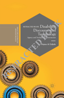 Disability, Discourse and Technology: Agency and Inclusion in (Inter)action 1137519568 Book Cover