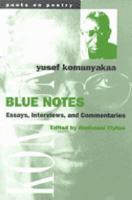 Blue Notes: Essays, Interviews, and Commentaries (Poets on Poetry) 047206651X Book Cover