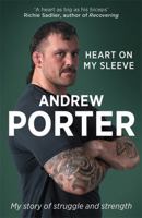 Heart on My Sleeve: My story of struggle and strength 180444264X Book Cover