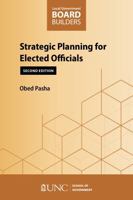 Strategic Planning for Elected Officials: Second Edition (Local Government Board Builders) 1642381314 Book Cover