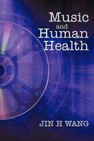 Music and Human Health 1450228453 Book Cover