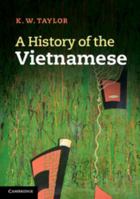 A History of the Vietnamese 0521699150 Book Cover