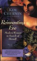 Reinventing Eve: Modern Woman in Search of Herself 0060971738 Book Cover
